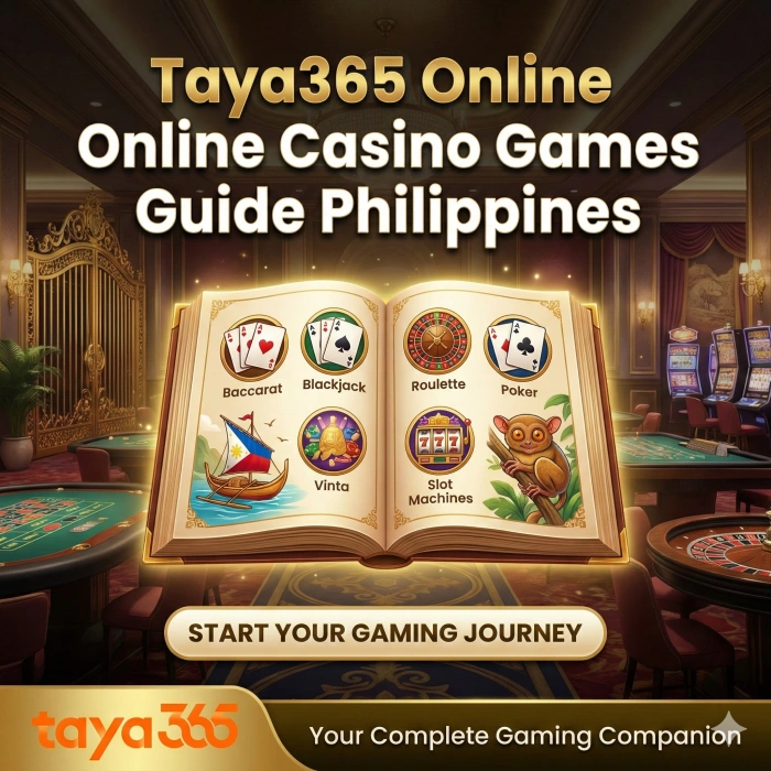Taya365 Online Casino Games Guide Philippines