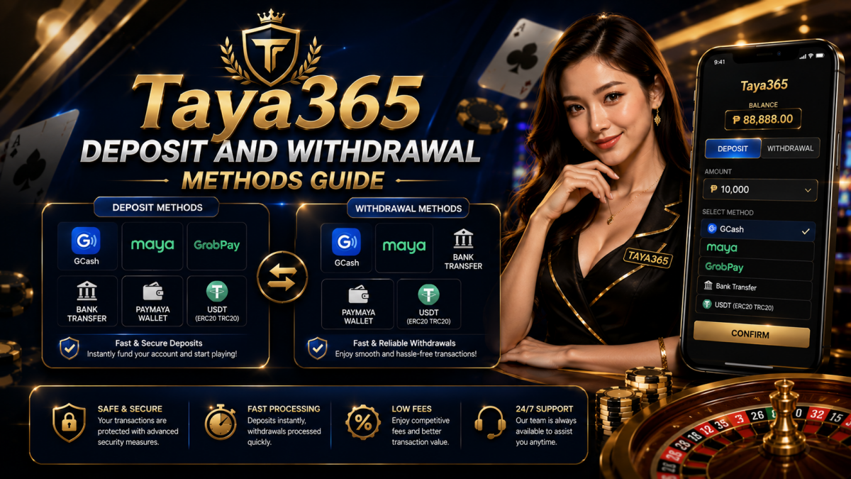 Taya365 Deposit and Withdrawal Methods Guide