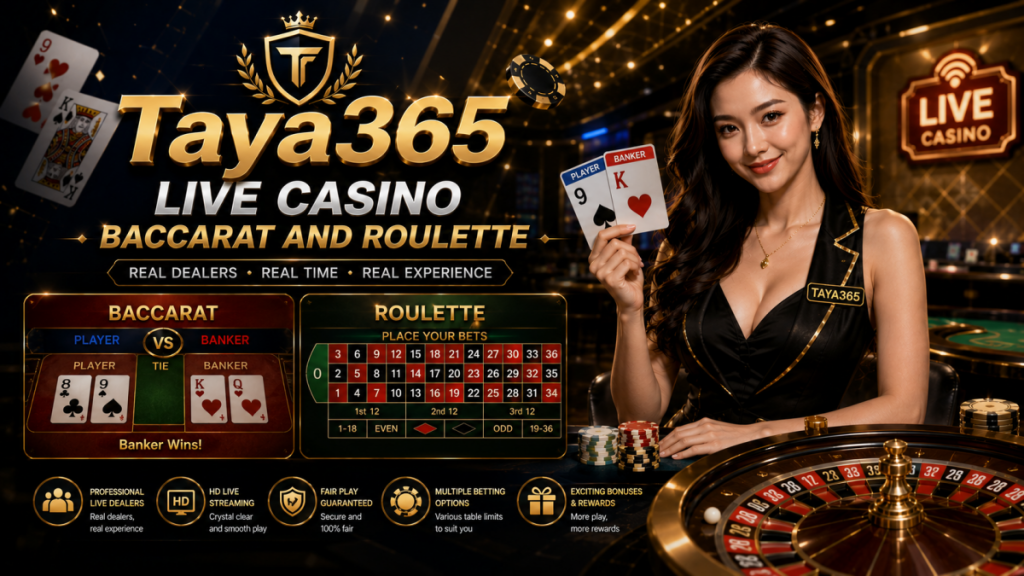 Taya365 Live Casino Baccarat and Roulette