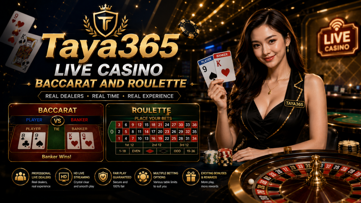 Taya365 Live Casino Baccarat and Roulette