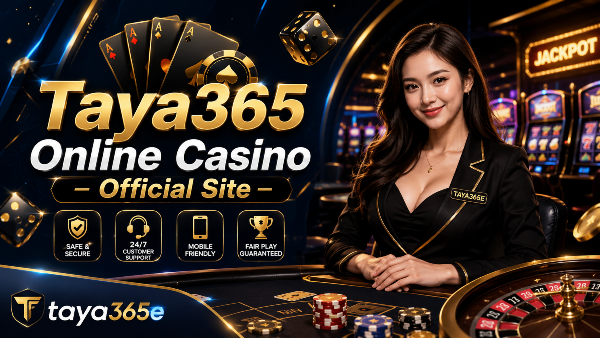 Taya365 Online Casino – Official Site