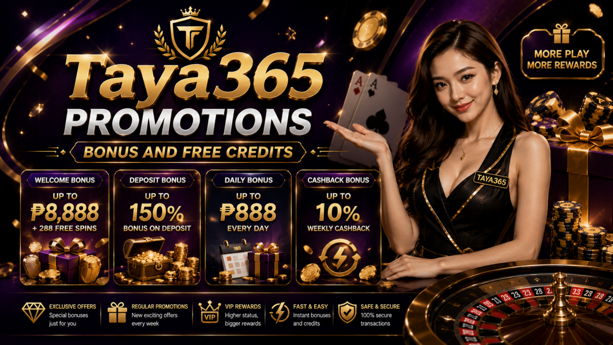 Taya365 Promotions Bonus and Free Credits